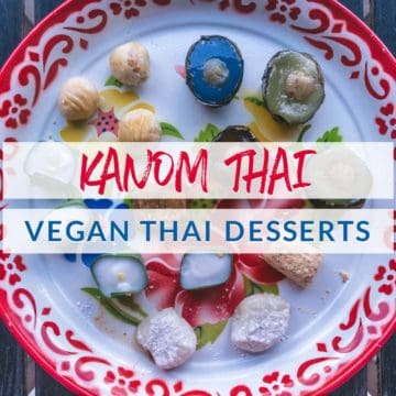 Thai Food And Travel - Messy Vegan Cook