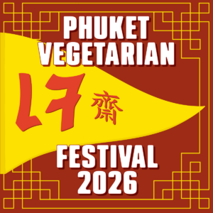 2026 Phuket Vegetarian Festival